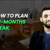 How To Plan A 6-Months Break