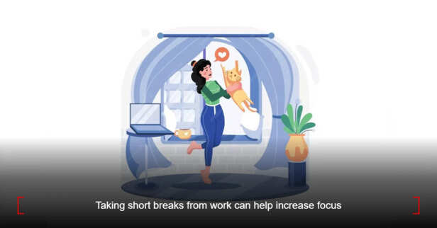 Taking short breaks from work