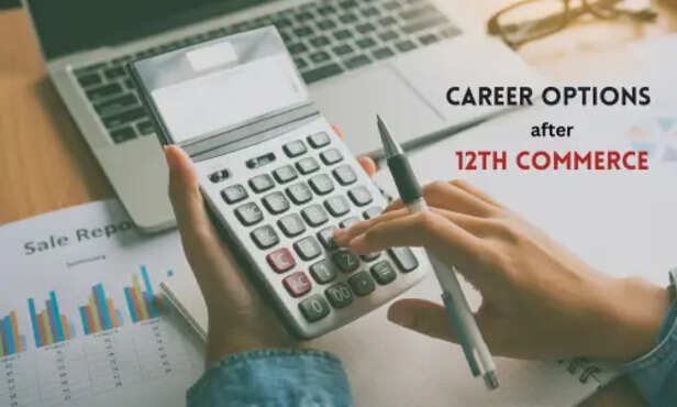 Career Options after 12th Commerce: A Comprehensive Guide to Your Future  Pathways