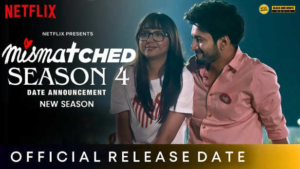MISMATCHED SEASON 4 RELEASE DATE | Netflix | Prajakta | Rohit Saraf |  Mismatched Season 4 Trailer